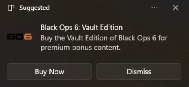 Win11 通知系统推荐《使命召唤：黑色行动 6》金库版游戏、订阅 Microsoft 365 等